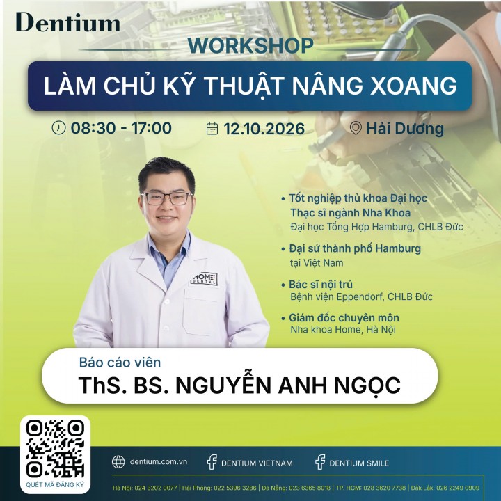 DENTIUM MỞ ĐĂNG KÝ WORKSHOP “LÀM CHỦ KỸ THUẬT NÂNG XOANG” THÁNG 10/2026 TẠI HẢI DƯƠNG.